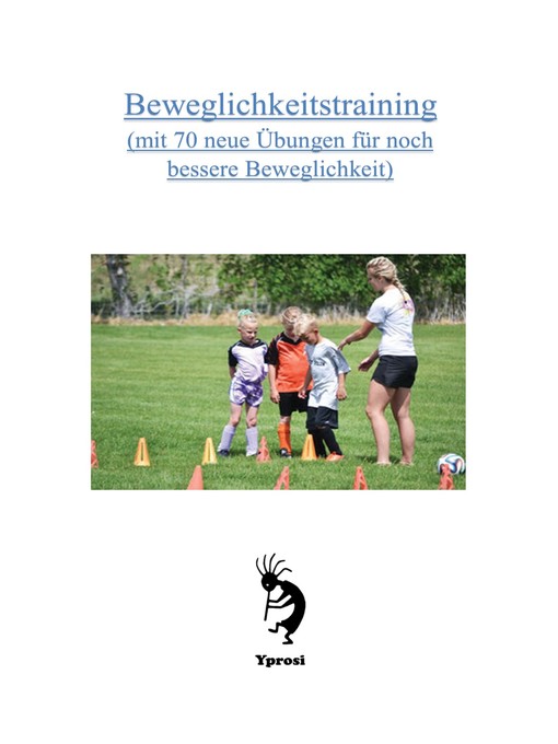 Title details for Beweglichkeitstraining by Yprosi - Available